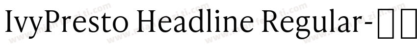 IvyPresto Headline Regular字体转换